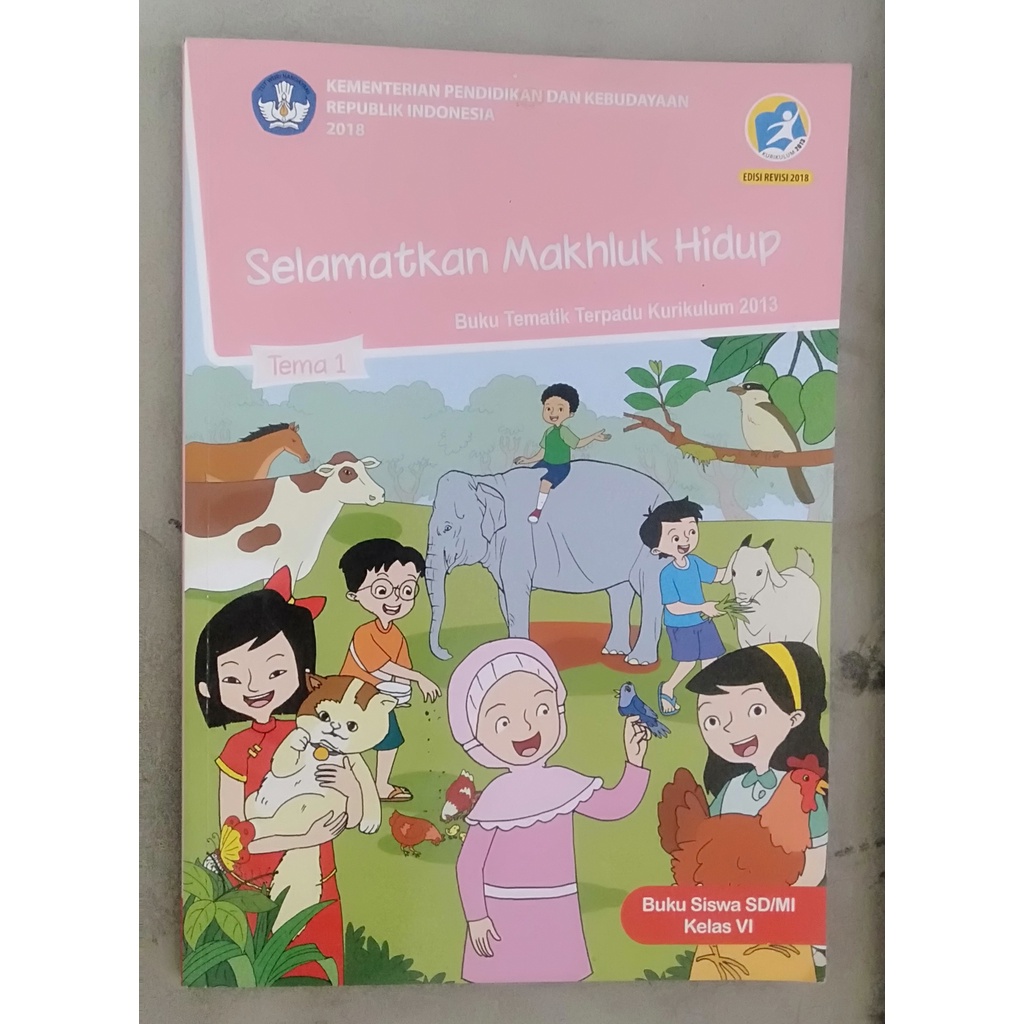 Jual Buku Tema 1 - Selamatkan Makhluk Hidup untuk Kelas VI SD MI